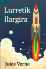 Lurretik Ilargira : From the Earth to the Moon, Basque Edition - Book