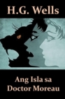 Ang Isla Sa Doctor Moreau : The Island of Dr. Moreau, Cebuano Edition - Book
