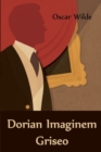 Dorian Imaginem Griseo : The Picture of Dorian Gray, Latin edition - Book