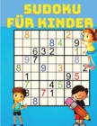 Sudoku Kinder : Sudoku fur Kinder - Sudoku-Ratselbuch fur Kinder - Book