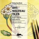 Art Nouveau Tiles : Colouring Card Book - Book