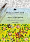 Chinese Designs : Artists' Colouring Book - Book
