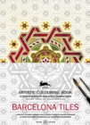 Barcelona Tiles : Artists' Colouring Book - Book