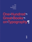 One Hundred Great Books on Typography - Book