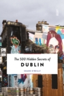 500 Hidden Secrets of Dublin - Book
