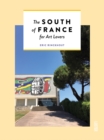 The South of France for Art Lovers - Book