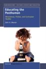 Educating the Posthuman : Biosciences, Fiction, and Curriculum Studies - Book
