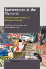 Sportswomen at the Olympics : A Global Content Analysis of Newspaper Coverage - Book