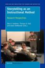 Storytelling as an Instructional Method : Research Perspectives - Book