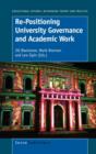 Re-Positioning University Governance and Academic Work - Book