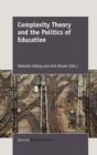 Complexity Theory and the Politics of Education - Book