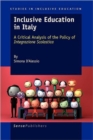 Inclusive Education in Italy : A Critical Analysis of the Policy of Integrazione Scolastica - Book