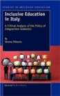 Inclusive Education in Italy : A Critical Analysis of the Policy of Integrazione Scolastica - Book