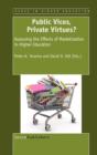 Public Vices, Private Virtues? : Assessing the Effects of Marketization in Higher Education - Book