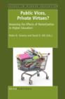 Public Vices, Private Virtues?: Assessing the Effects of Marketization in Higher Education - eBook
