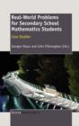 Real-World Problems for Secondary School Mathematics Students : Case Studies - Book