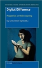 Digital Difference : Perspectives on Online Learning - Book