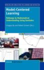 Model-Centered Learning : Pathways to Mathematical Understanding Using Geogebra - Book