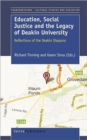 Education, Social Justice and the Legacy of Deakin University : Reflections of the Deakin Diaspora - Book