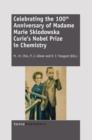 Celebrating the 100th Anniversary of Madame Marie  Sklodowska Curie's Nobel Prize in Chemistry - eBook
