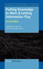 Putting Knowledge to Work & Letting Information Play : Second Edition - Book