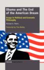 Obama and the End of the American Dream : Essays in Political and Economic Philosophy - Book