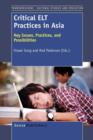 Critical ELT Practices in Asia : Key Issues, Practices, and Possibilities - Book