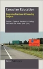 Canadian Education : Governing Practices & Producing Subjects - Book