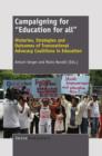 Campaigning for "Education for all" : Histories, Strategies and Outcomes of Transnational Advocacy Coalitions in Education - eBook
