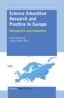 Science Education Research and Practice in Europe : Retrospective and Prospective - eBook