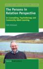 The Persons in Relation Perspective : In Counselling, Psychotherapy and Community Adult Learning - Book
