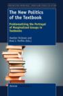 The New Politics of the Textbook : Problematizing the Portrayal of Marginalized Groups in Textbooks - Book