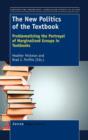 The New Politics of the Textbook : Problematizing the Portrayal of Marginalized Groups in Textbooks - Book