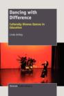 Dancing with Difference : Culturally Diverse Dances in Education - Book
