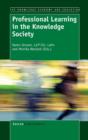 Professional Learning in the Knowledge Society - Book