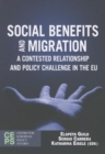 Social Benefits and Migration : A Contested Relationship and Policy Challenge in the EU - Book
