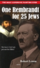 One Rembrandt for 25 Jews : Hermann Gorings Present for Hitler - Book