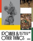 Power and Other Things : Indonesia & Art (1935-NOW) - Book