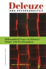 Deleuze and Psychoanalysis : Philosophical Essays on Deleuze's Debate with Psychoanalysis - eBook