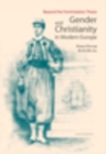 Gender and Christianity in Modern Europe - eBook