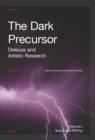 The Dark Precursor : Deleuze and Artistic Research - eBook