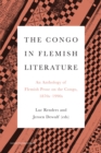 The Congo in Flemish Literature : An Anthology of Flemish Prose on the Congo, 1870s - 1990s - eBook