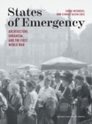 States of Emergency : Architecture, Urbanism, and the First World War - eBook