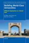 Building World-Class Universities : Different Approaches to a Shared Goal - Book