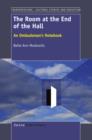 The Room at the End of the Hall : An Ombudsman's Notebook - eBook