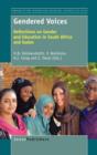 Gendered Voices : Reflections on Gender and Education in South Africa and Sudan - Book