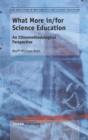 What More In/For Science Education : An Ethnomethodological Perspective - Book