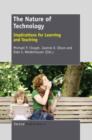 The Nature of Technology : Implications for Learning and Teaching - eBook