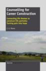 Counselling for Career Construction : Connecting life themes to construct life portraits: Turning pain into hope - eBook