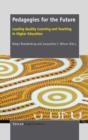 Pedagogies for the Future : Leading Quality Learning and Teaching in Higher Education - Book